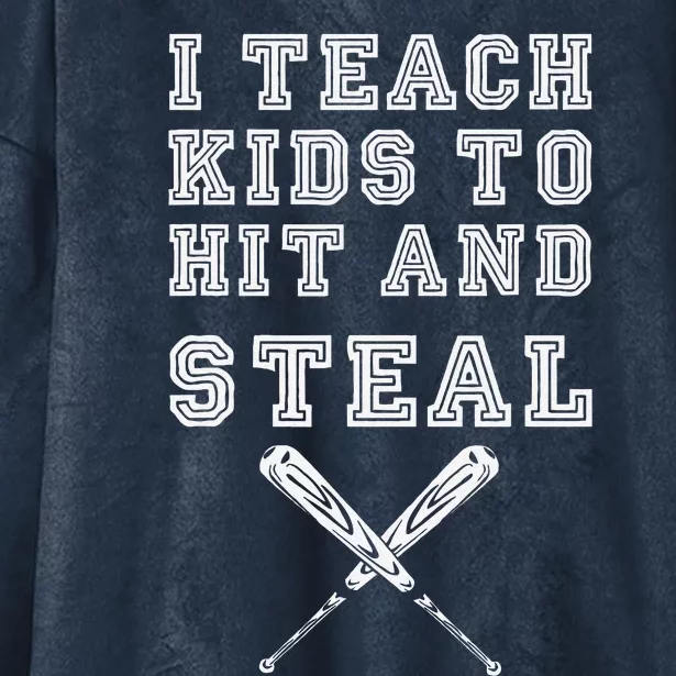 I Teach To Hit And Steal Baseball Coach Hooded Wearable Blanket