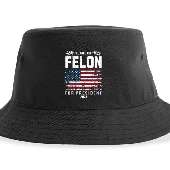 ILl Take The Felon For President 2024 Trump American Flag Sustainable Bucket Hat