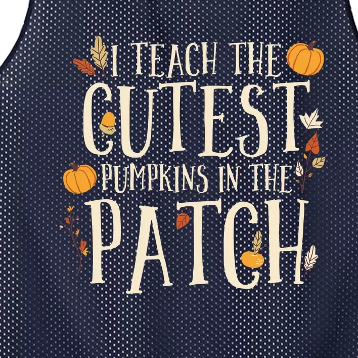 I Teach The Cutest Pumpkins In The Patch Teacher Fall Season Mesh Reversible Basketball Jersey Tank