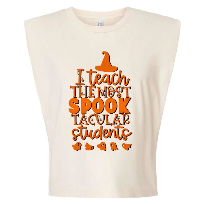 I Teach The Most Spook Tacular Students Halloween Teacher Garment-Dyed Women's Muscle Tee