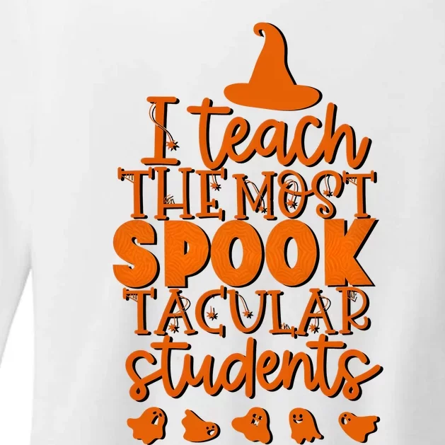 I Teach The Most Spook Tacular Students Halloween Teacher Womens CVC Long Sleeve Shirt