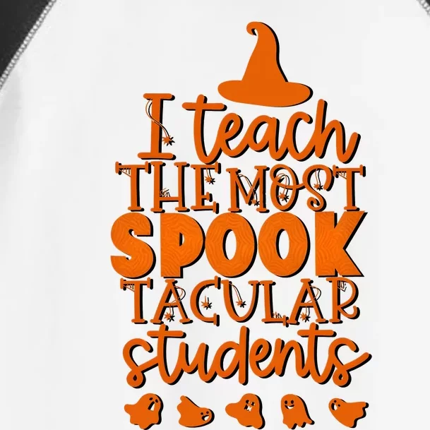 I Teach The Most Spook Tacular Students Halloween Teacher Toddler Fine Jersey T-Shirt