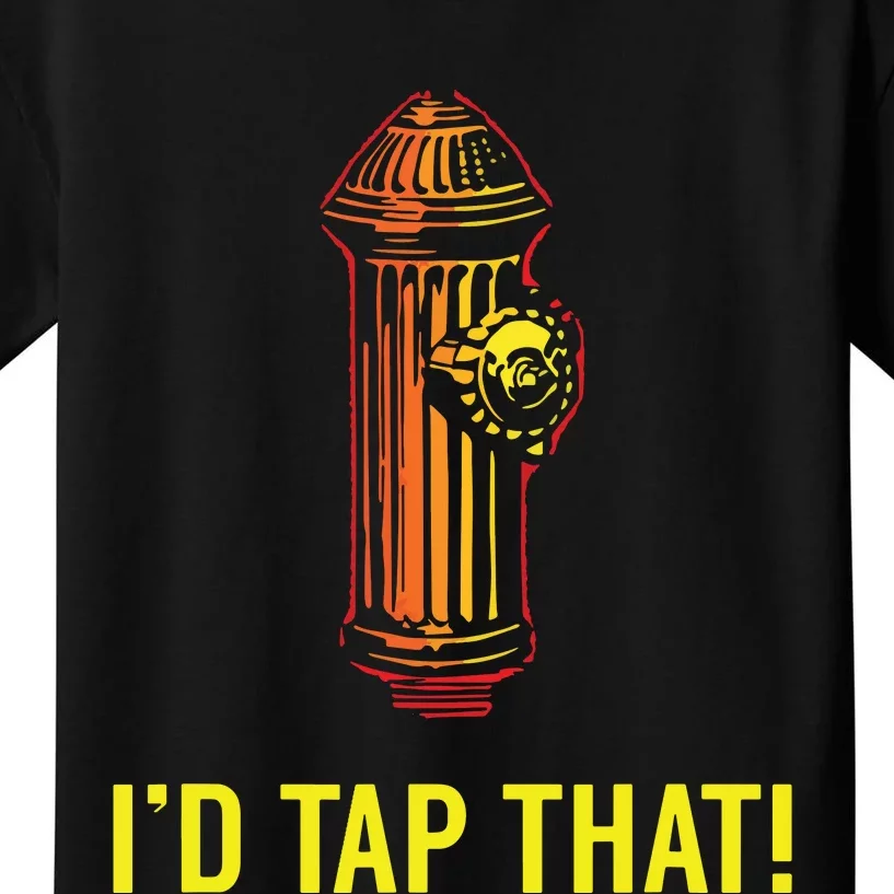 Id Tap That Funny Firefighter Gifts Kids T-Shirt