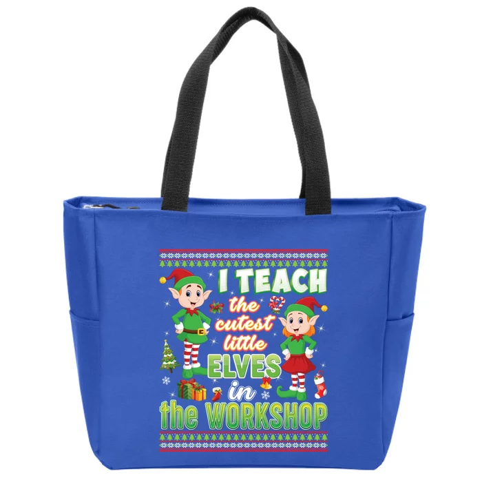 I Teach The Cutest Little In The Workshop Christmas Gift Zip Tote Bag