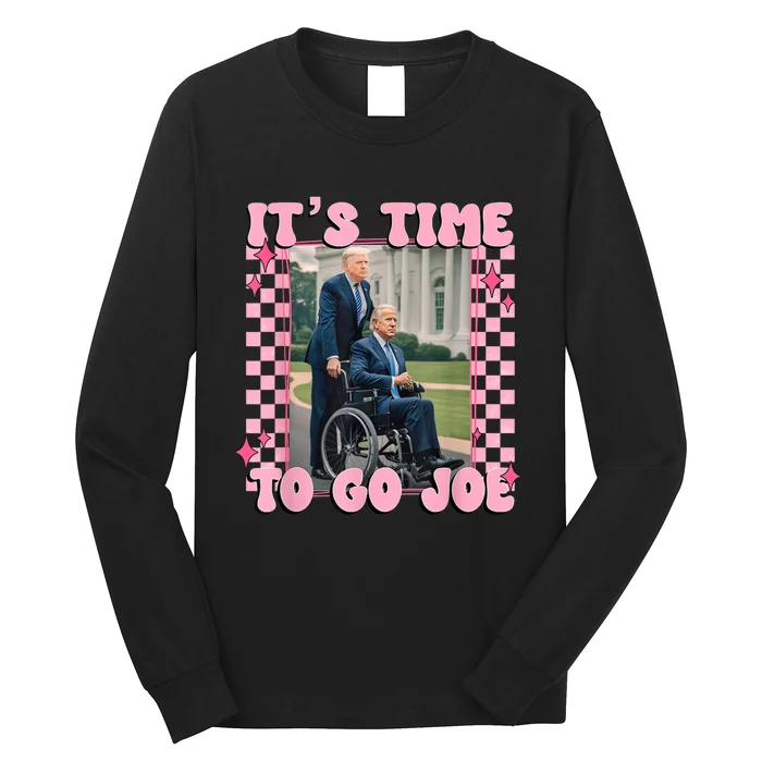 Its Time To Go Joefunny Trump 2024 Long Sleeve Shirt