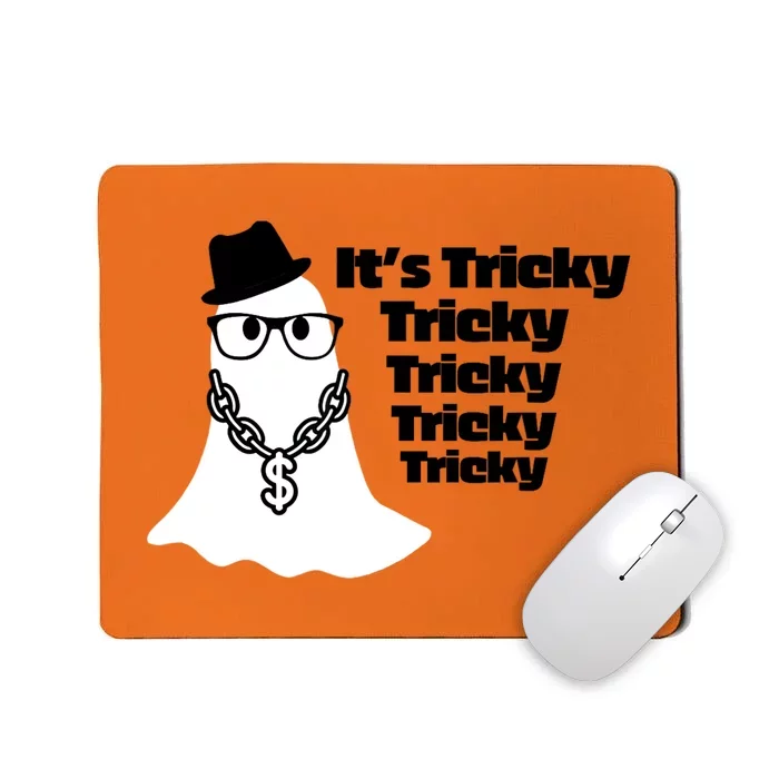 Its Tricky Tricky Tricky Ghost Boo Its Tricky Halloween Mousepad