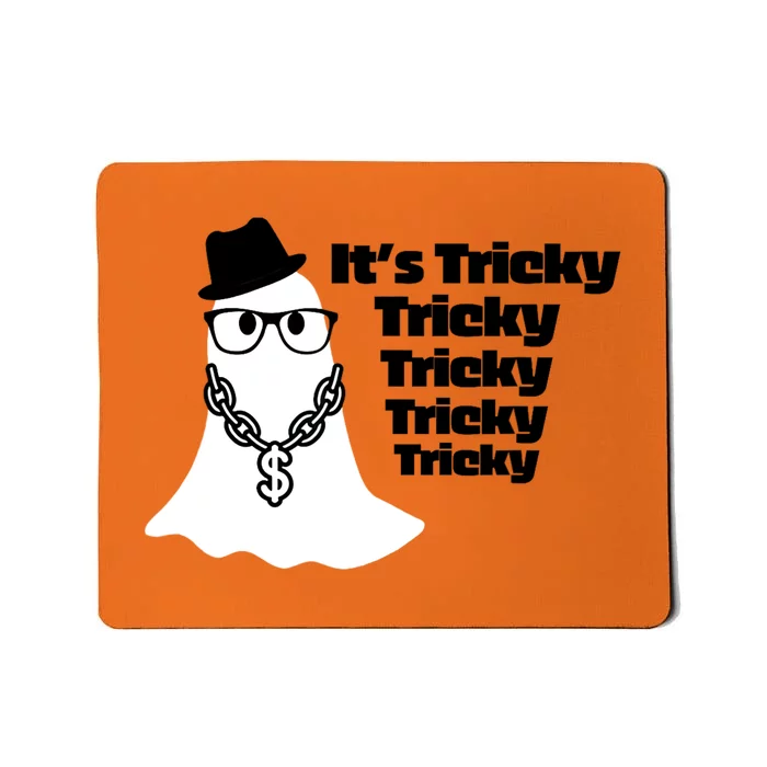 Its Tricky Tricky Tricky Ghost Boo Its Tricky Halloween Mousepad