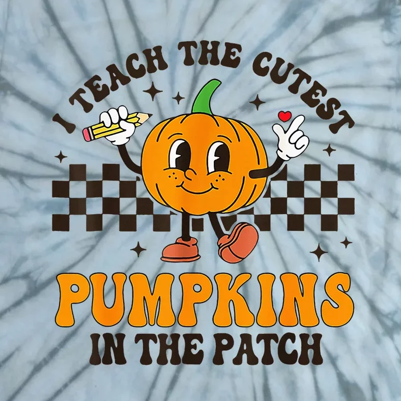 I Teach The Cutest Pumpkins In The Patch Groovy Teacher Fall Tie-Dye T-Shirt