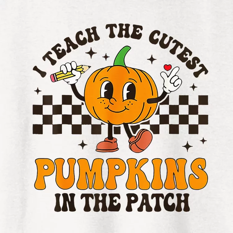 I Teach The Cutest Pumpkins In The Patch Groovy Teacher Fall Women's Crop Top Tee