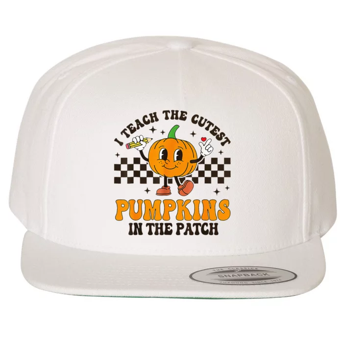 I Teach The Cutest Pumpkins In The Patch Groovy Teacher Fall Wool Snapback Cap