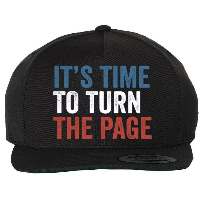 ItS Time To Turn The Page Kamala Harris 2024 Gift Wool Snapback Cap