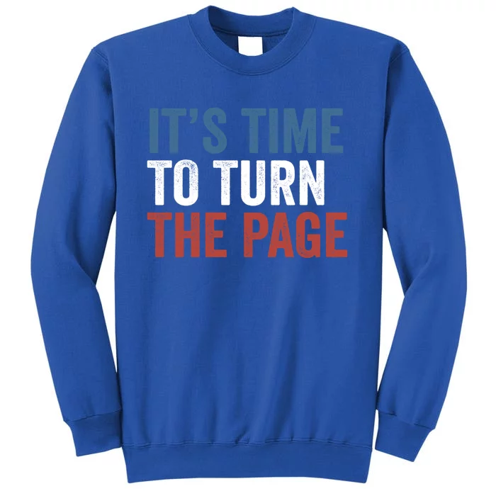 ItS Time To Turn The Page Kamala Harris 2024 Gift Sweatshirt