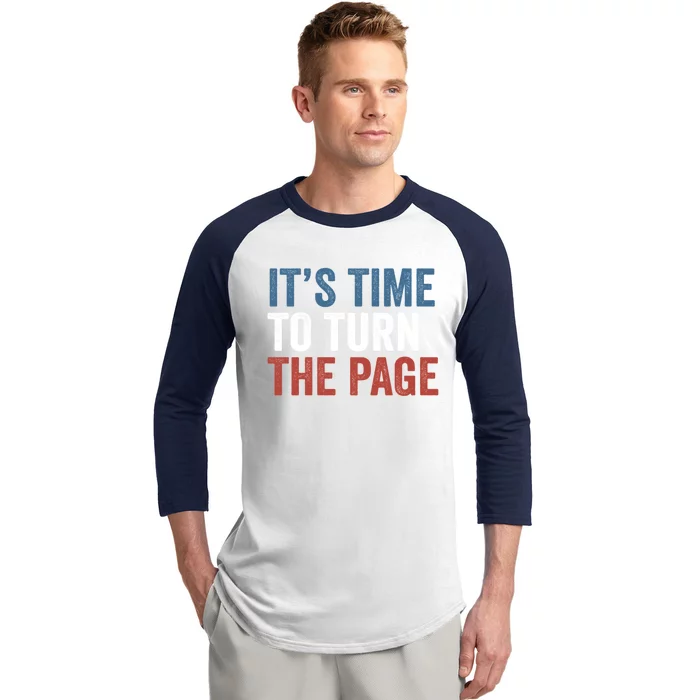 ItS Time To Turn The Page Kamala Harris 2024 Gift Baseball Sleeve Shirt