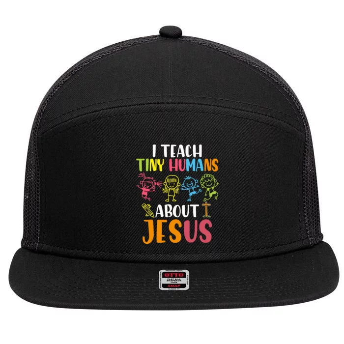 I Teach Tiny Humans About Jesus Design Teacher 7 Panel Mesh Trucker Snapback Hat