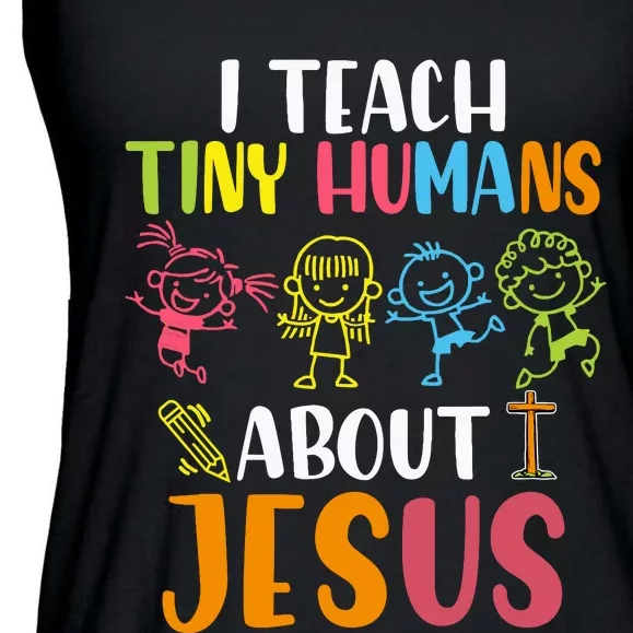 I Teach Tiny Humans About Jesus Design Teacher Ladies Essential Flowy Tank