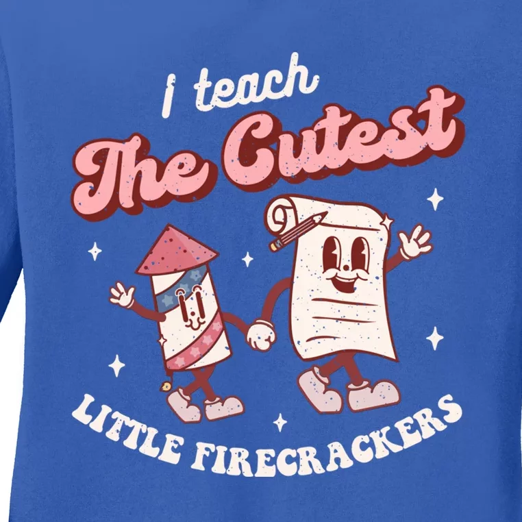 I Teach The Cutest Little Firecrackers 4th Of July Teacher Meaningful Gift Ladies Long Sleeve Shirt