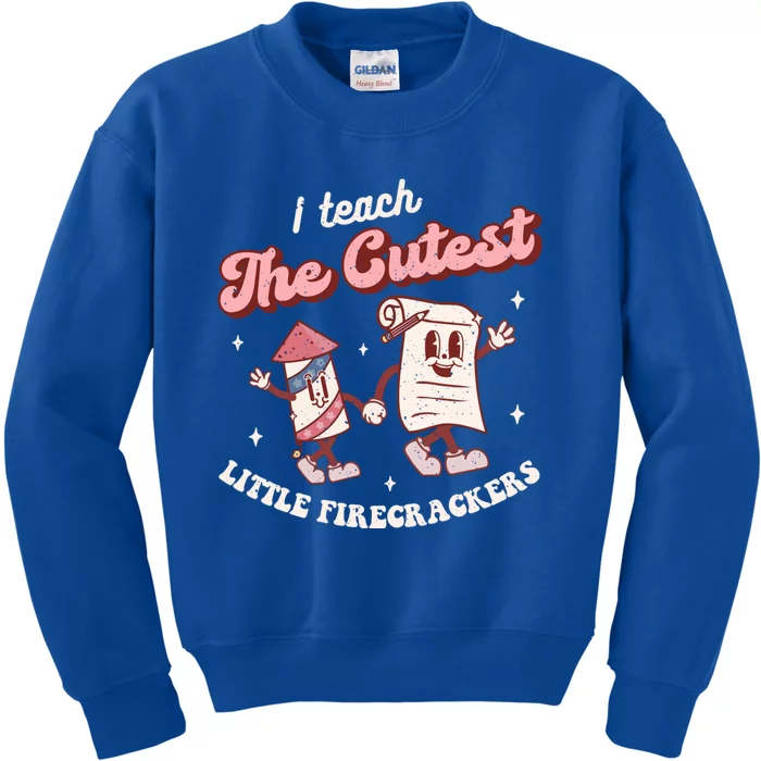 I Teach The Cutest Little Firecrackers 4th Of July Teacher Meaningful Gift Kids Sweatshirt