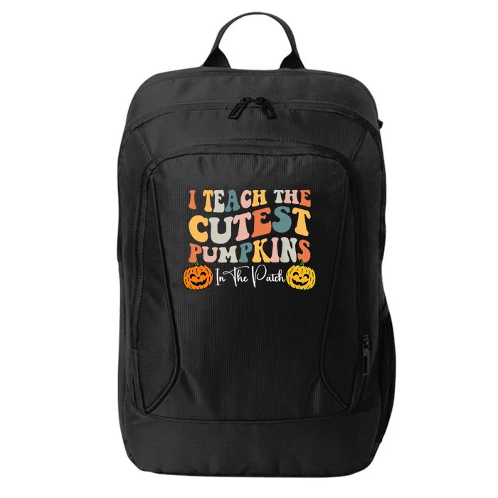 I Teach The Cutest Pumpkins In The Patch Teacher Fall City Backpack