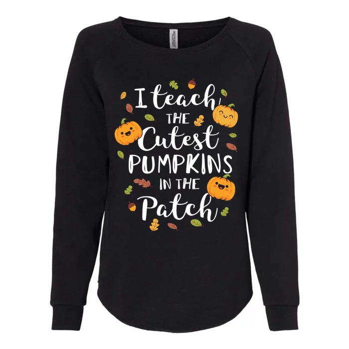 I Teach The Cutest Pumpkins In The Patch Halloween Top Gift Womens California Wash Sweatshirt