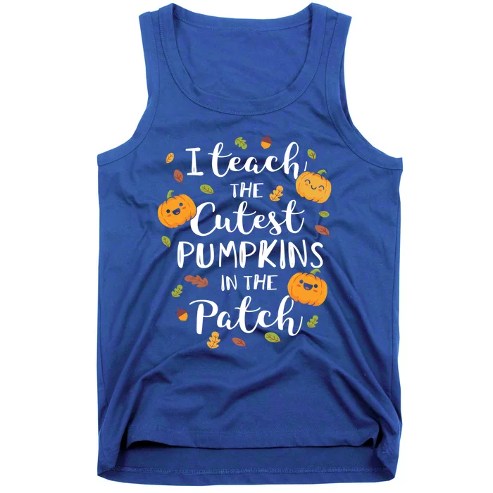 I Teach The Cutest Pumpkins In The Patch Halloween Top Gift Tank Top