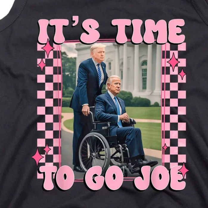 Its Time To Go Joe Funny Trump 2024 Tank Top