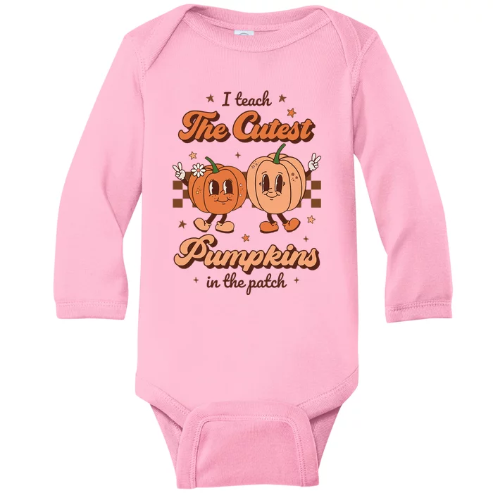 I Teach The Cutest Pumpkins In The Patch Retro Teacher Fall Baby Long Sleeve Bodysuit