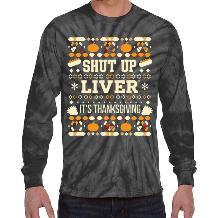 Its Thanksgiving Ugly Festive Celebration Tie-Dye Long Sleeve Shirt