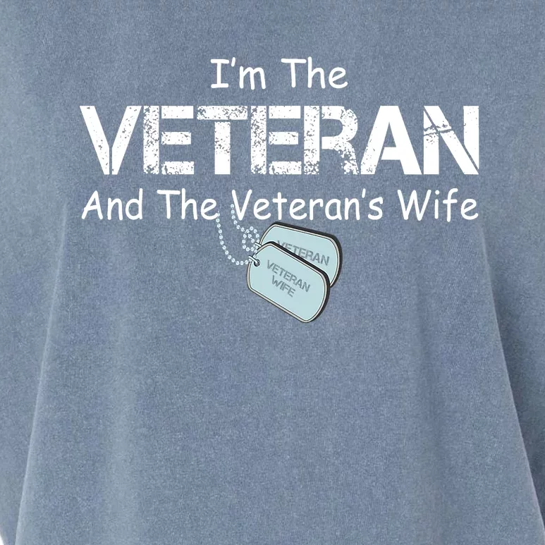 I'm The Veteran And The Veteran's Wife Veterans Day Garment-Dyed Women's Muscle Tee