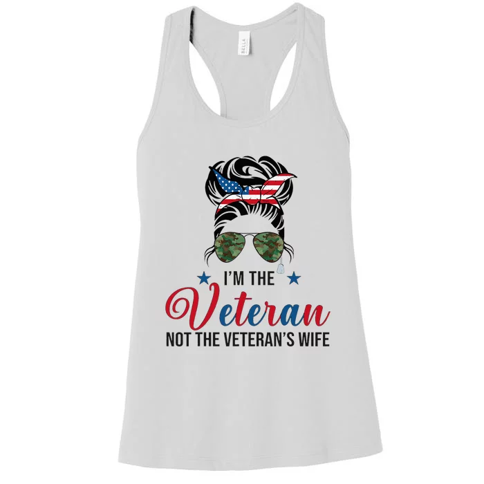 IM The Veteran Not The VeteranS Wife 4th Of July Women's Racerback Tank