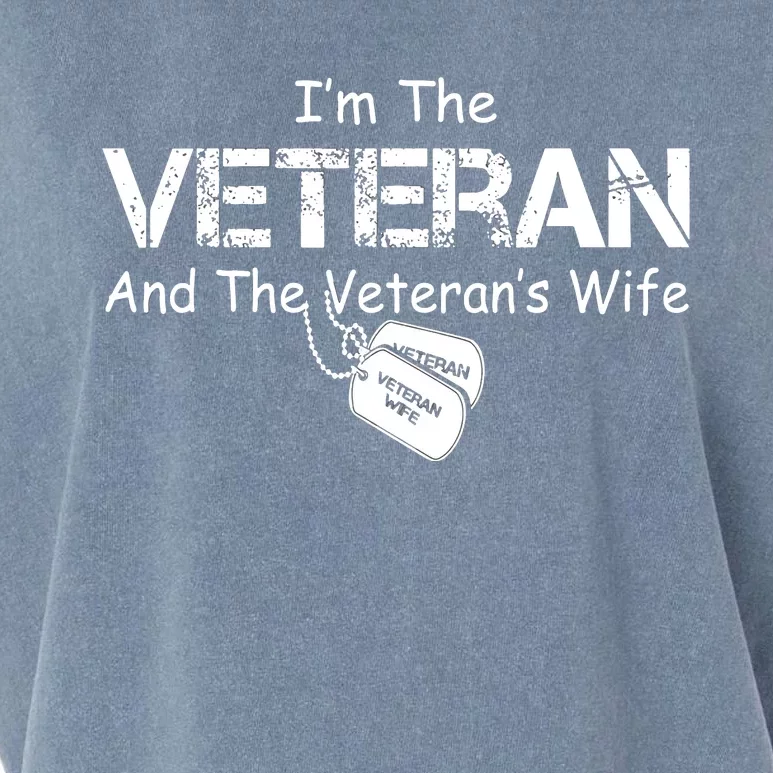 I'm The Veteran And The Veteran's Wife Veterans Day Gift Garment-Dyed Women's Muscle Tee