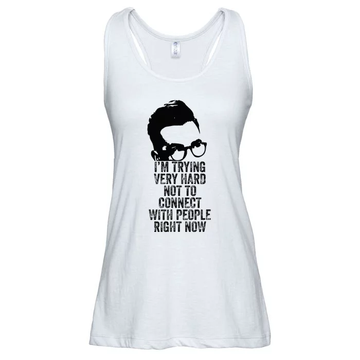 I'm Trying Very Hard Not to Connect with People Right Now Ladies Essential Flowy Tank