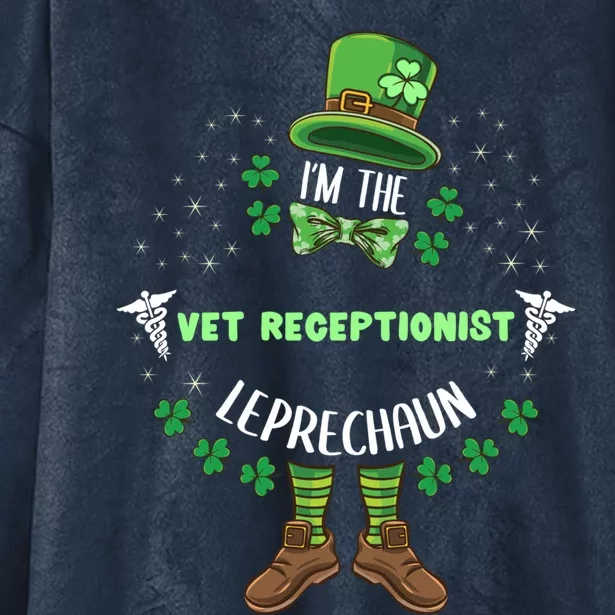 Im The Vet Receptionist Leprechaun St Patricks Day Gift Hooded Wearable Blanket