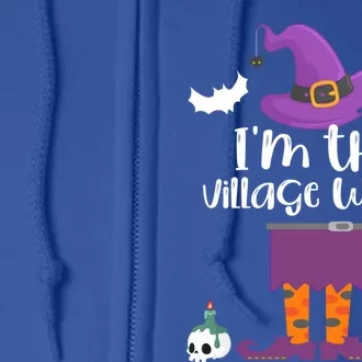 Im The Village Witch Halloween Matching Group Costume Gift Full Zip Hoodie