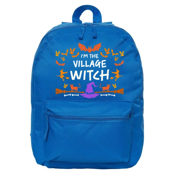 Im The Village Witch Costume Halloween Quote Art Meaningful Gift 16 in Basic Backpack