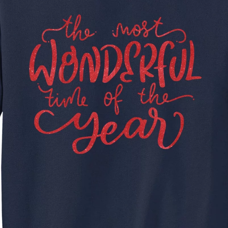 It's The Wonderful Time Of The Year Christmas Season Festive Tall Sweatshirt