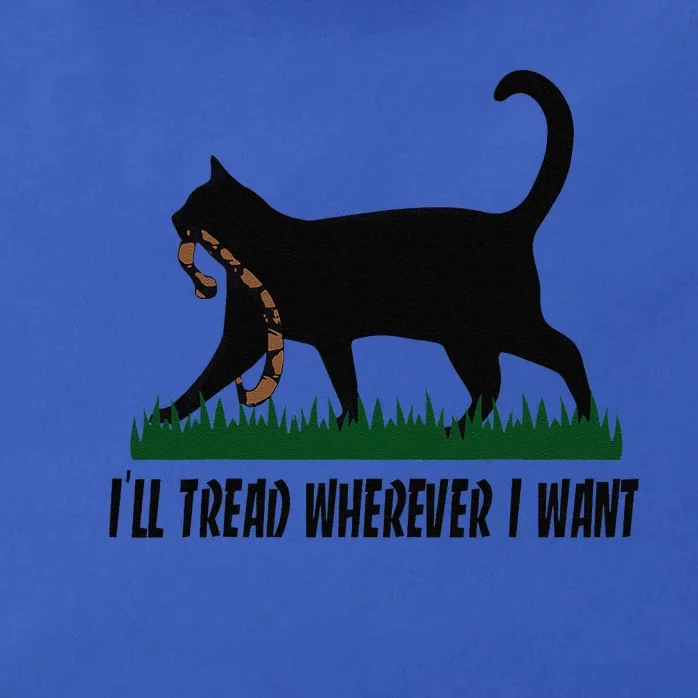 ILl Tread Wherever I Want Cat Ladies For Kamala Funny Gift Zip Tote Bag