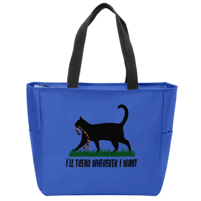 ILl Tread Wherever I Want Cat Ladies For Kamala Funny Gift Zip Tote Bag