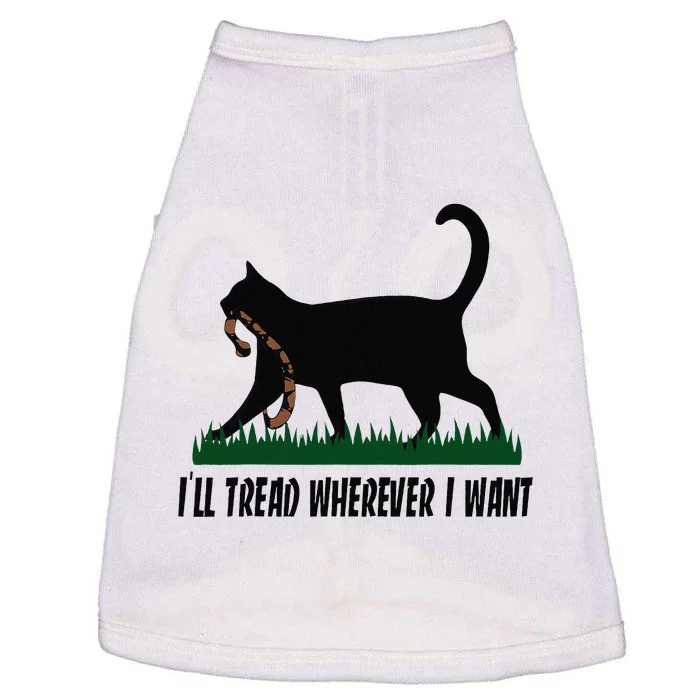 ILl Tread Wherever I Want Cat Ladies For Kamala Funny Gift Doggie Tank