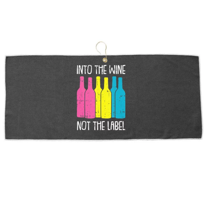 Into The Wine Not The Label Pan Sexual Pride Drinking LGBTQ Large Microfiber Waffle Golf Towel