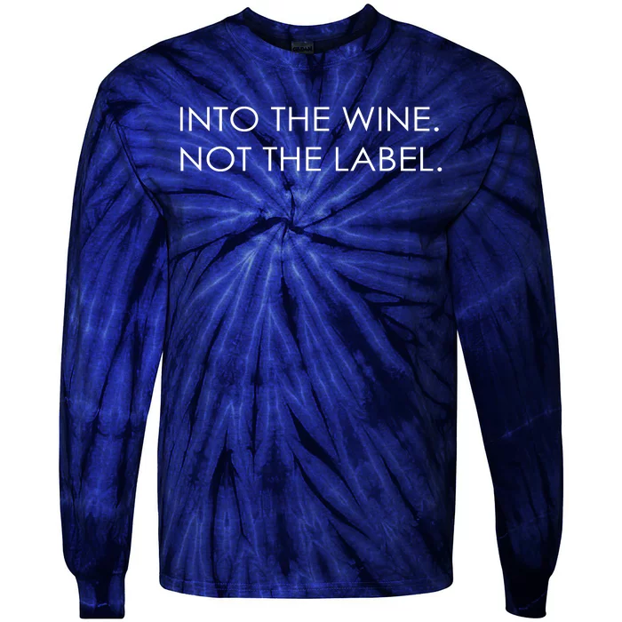 Into The Wine Not The Label Tie-Dye Long Sleeve Shirt