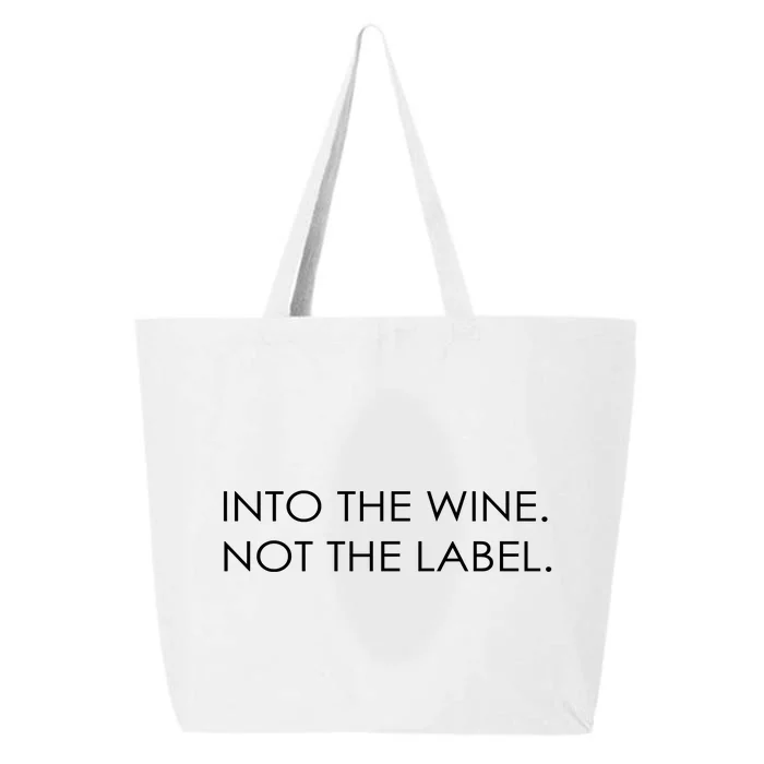 Into The Wine Not The Label 25L Jumbo Tote