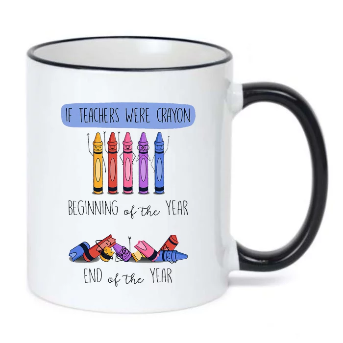 If Teachers Were Crayon Beginning Of The Year End The Year Black Color Changing Mug