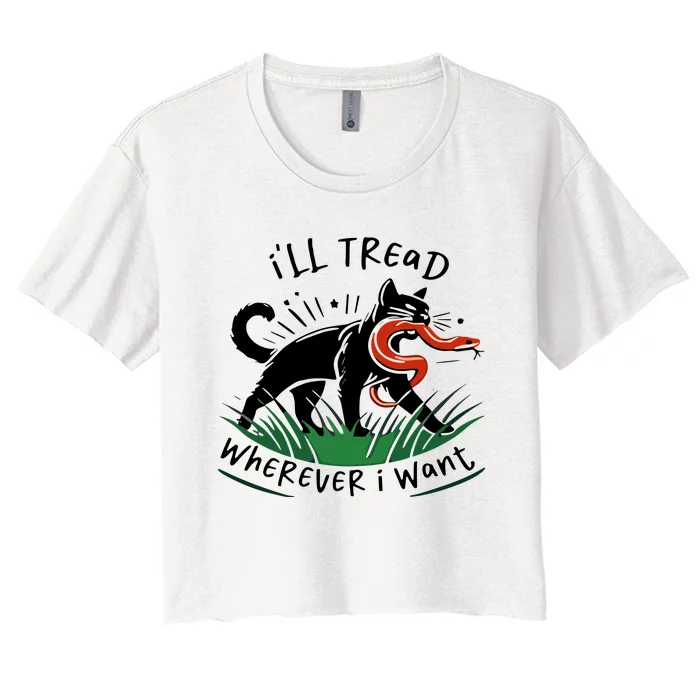 Ill Tread Wherever I Want Cat Ladies For Kamala Madam Women's Crop Top Tee