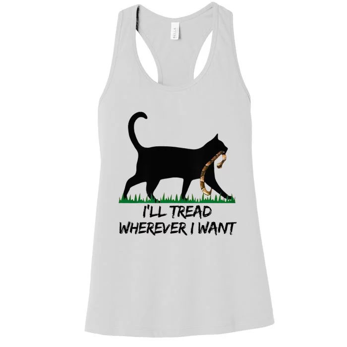 ILl Tread Wherever I Want Women's Racerback Tank