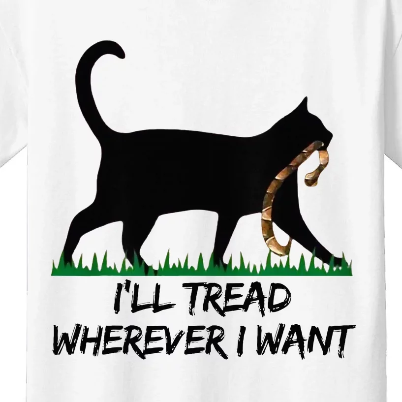 ILl Tread Wherever I Want Kids T-Shirt