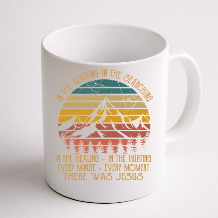 In The Waiting In The Searching There Was Jesus Christian Front & Back Coffee Mug