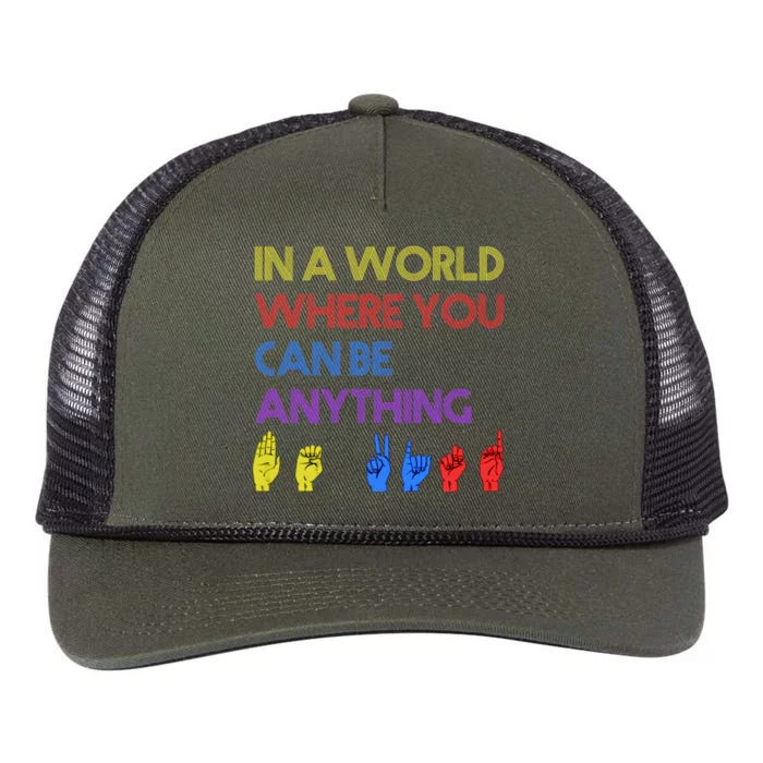 In The World Where You Can Be Anything Be Kind Sign Language Cool Gift Retro Rope Trucker Hat Cap