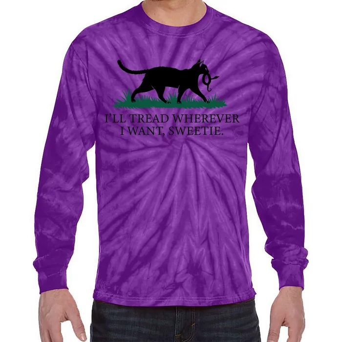 I’Ll Tread Wherever I Want Sweetie Cat Lady Tie-Dye Long Sleeve Shirt