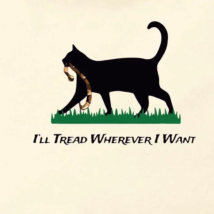 Ill Tread Wherever I Want Zip Tote Bag