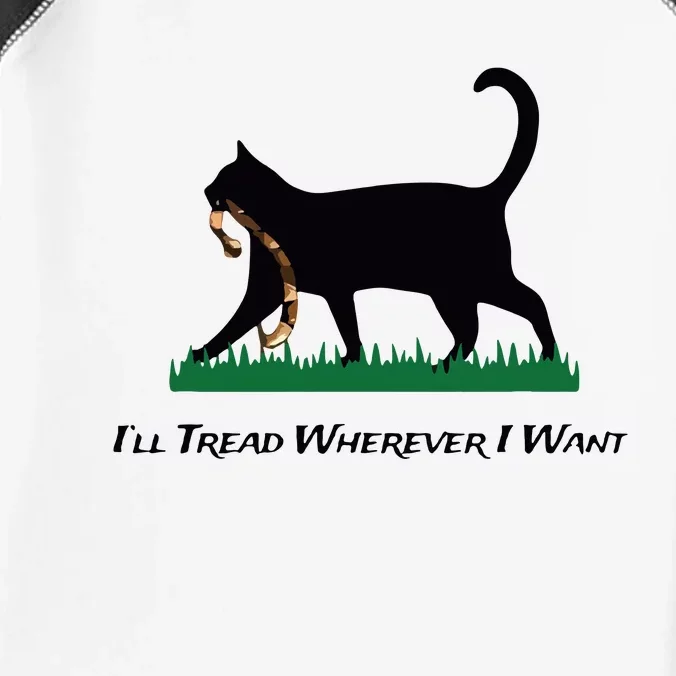 Ill Tread Wherever I Want Infant Baby Jersey Bodysuit